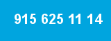 915 625 11 14